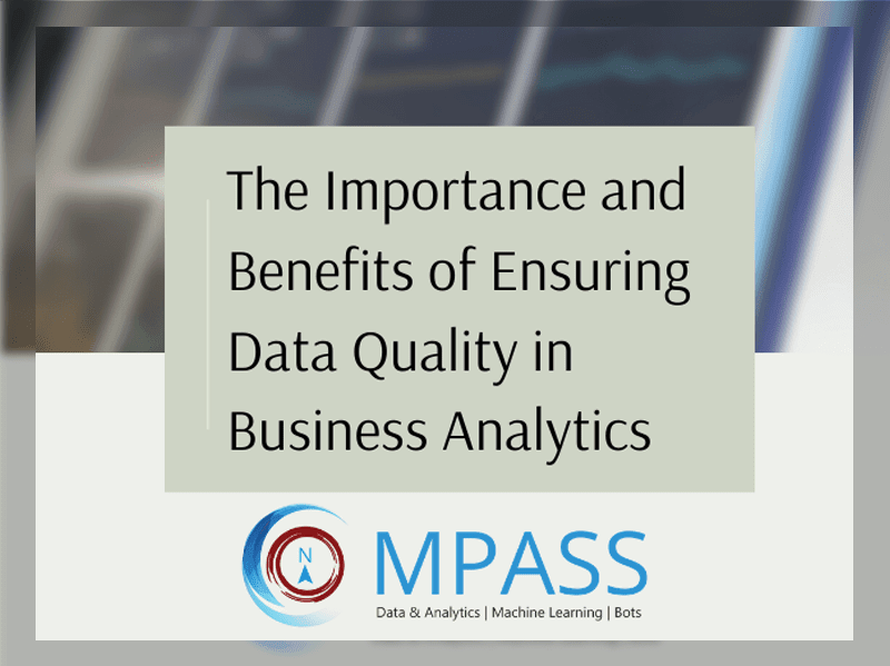 The Importance And Benefits Of Ensuring Data Quality