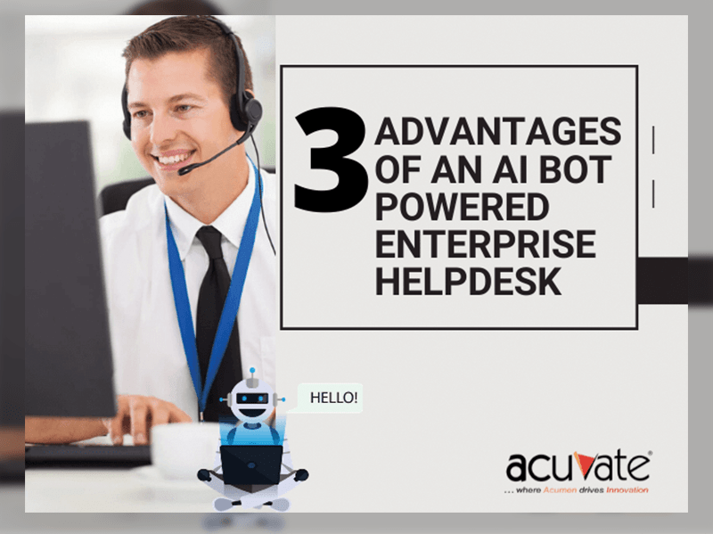 Infographic 3 Advantages Of An AI Bot Powered Enterprise Helpdesk