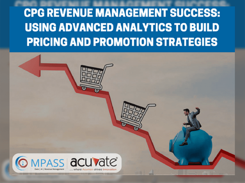 CPG Revenue Management Success Using Advanced Analytics To Build Pricing And Promotion Strategies