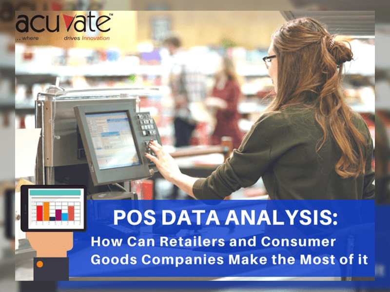 Pos Data Analysis How Can Retailers And Consumer Goods Companies Make The Most Of It