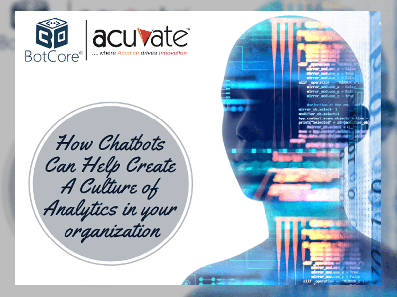 How Chatbots Can Help Create A Culture Of Analytics In Your Organization