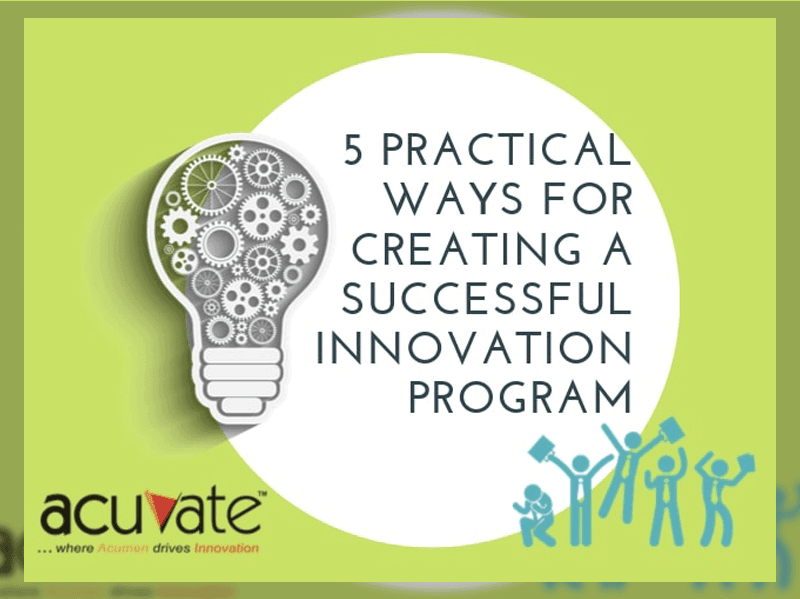5 Practical Ways For Creating A Successful Innovation Program
