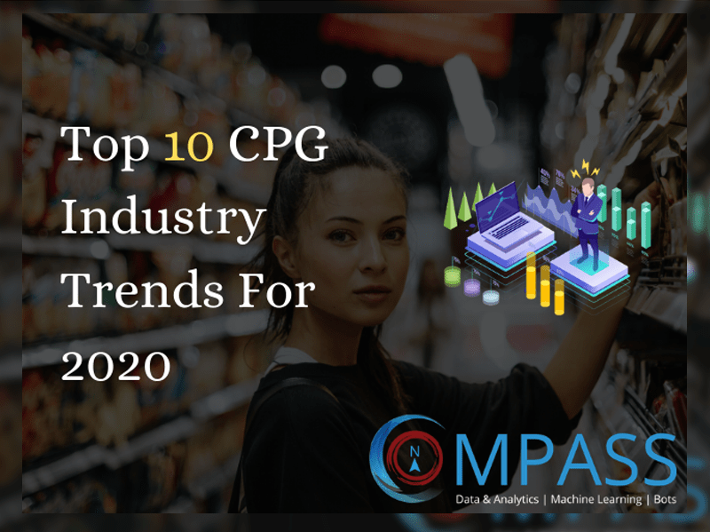 Top 10 CPG Industry Trends For 2020