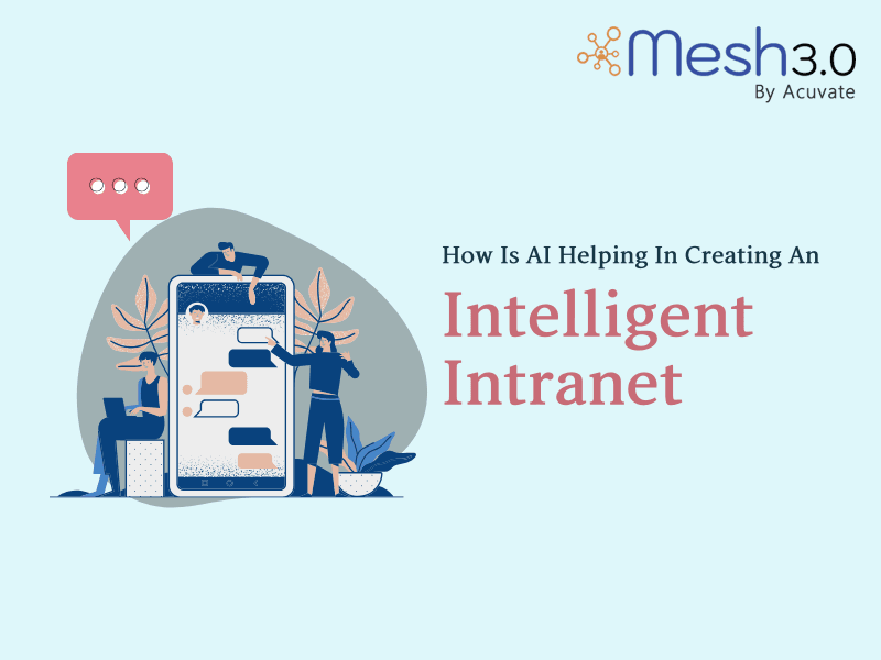 How Is AI Helping In Creating An Intelligent Intranet
