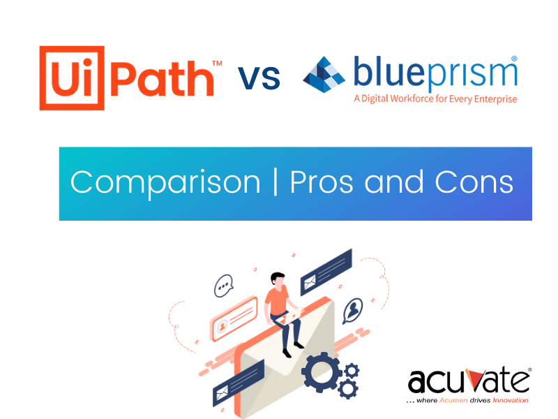 UiPath vs Blue Prism Comparison Pros And Cons