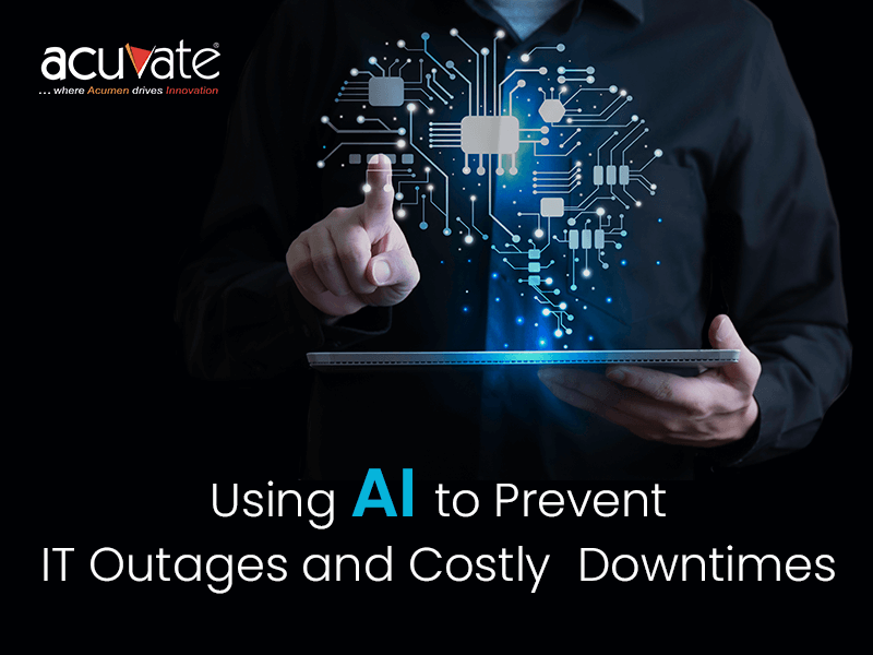 Using AI to prevent IT outages and costly downtimes