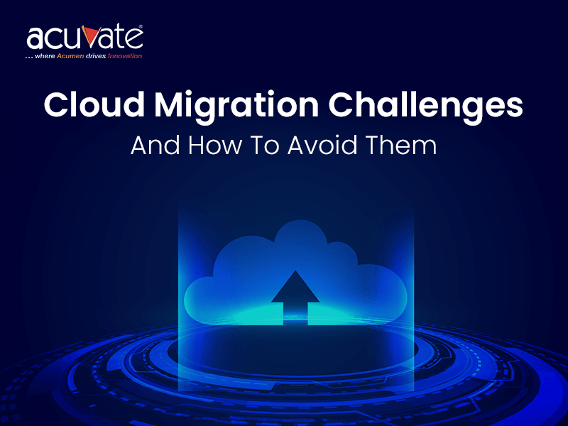 Cloud Migration Challenges And How To Avoid Them