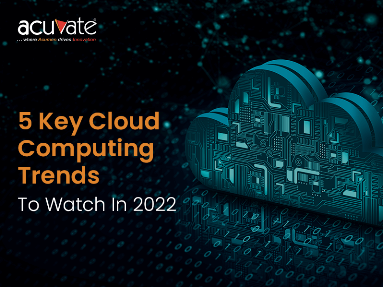 Top 5 Cloud Computing Trends In 2022 | Acuvate