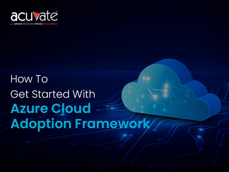 Getting Started With Azure Cloud Adoption Framework | Acuvate