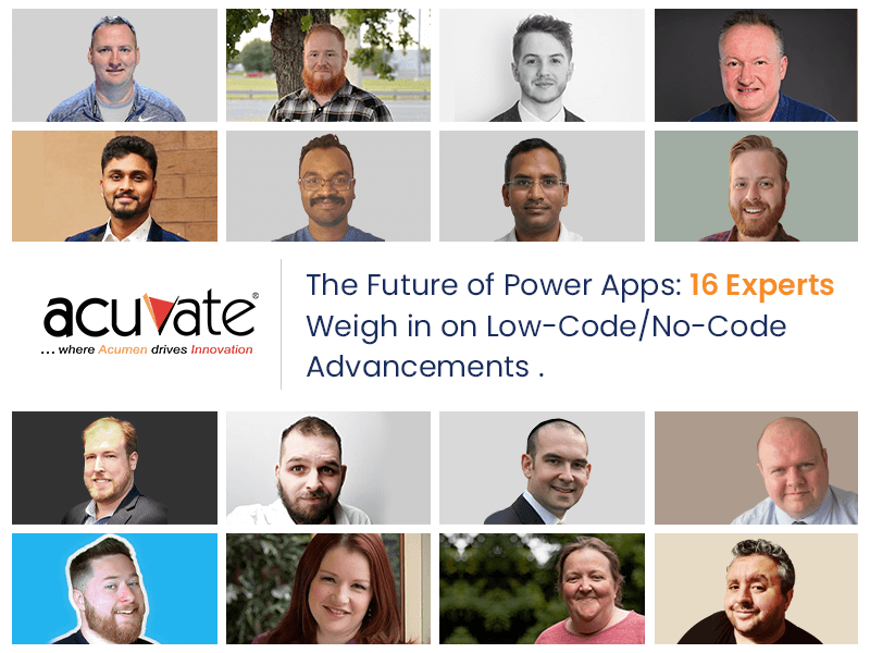 The Future of Power Apps: 16 Experts Weigh in on Low-Code/No-Code Advancements