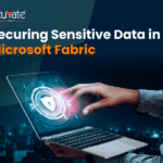 Securing Sensitive Data in Microsoft Fabric: Best Practices for Data Masking and Encryption