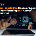 7 Real-World Use Cases of Agentic AI Transforming RPA Across Industries