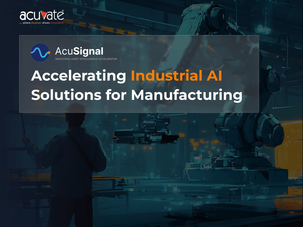 AcuSignal Accelerating Industrial AI Solutions for Manufacturing-Blog