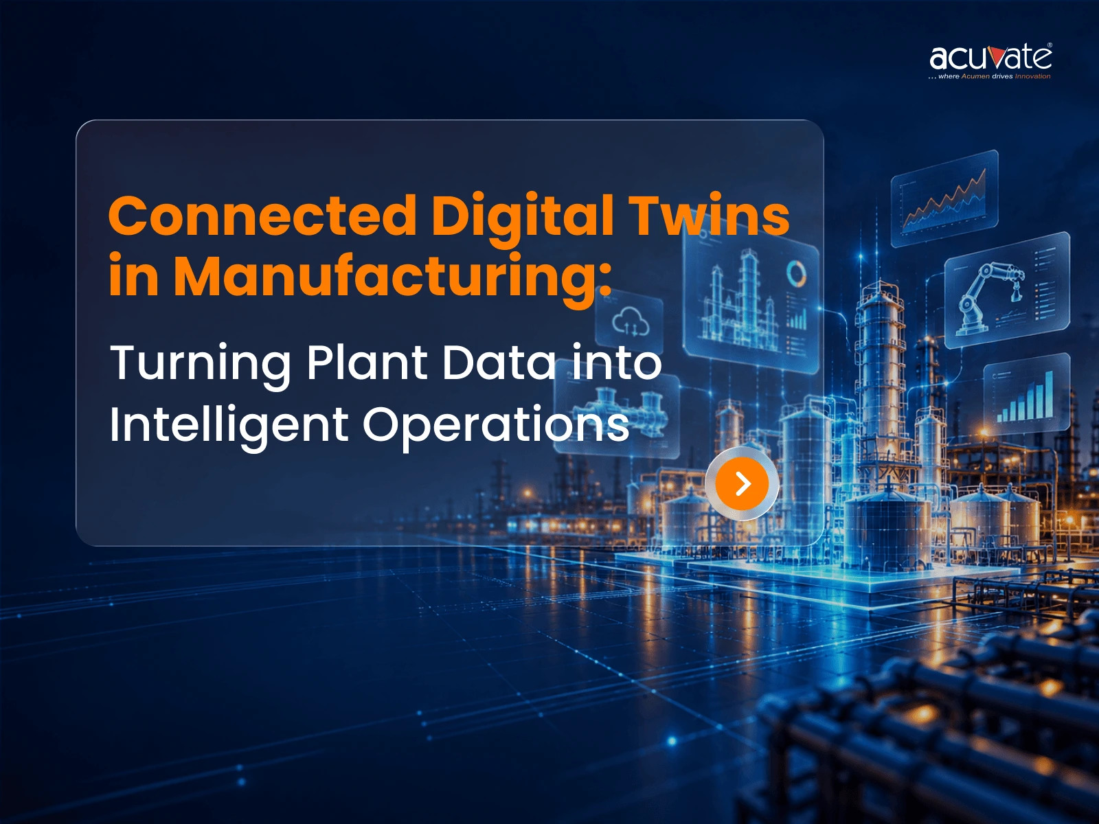 Connected Digital Twins in Manufacturing Turning Plant Data into Intelligent Operations